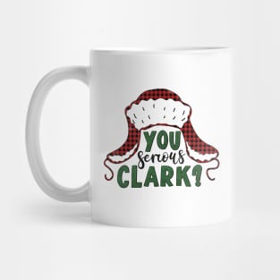 You Serious Clark? Mug